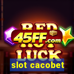 slot cacobet